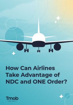 How Can Airlines Take Advantage of NDC and ONE Order?